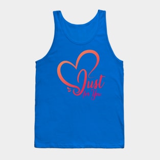 Just For You Tank Top